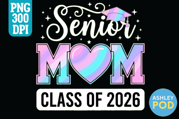 Download Senior Mom Class of 2026 PNG - Png Collection