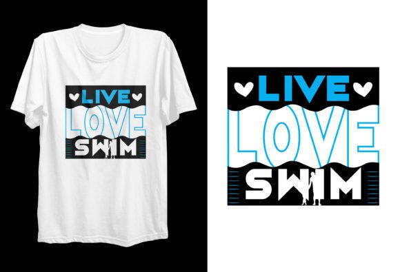 Download Live Love Swim POD Digital PNG T-shirt - Png Collection
